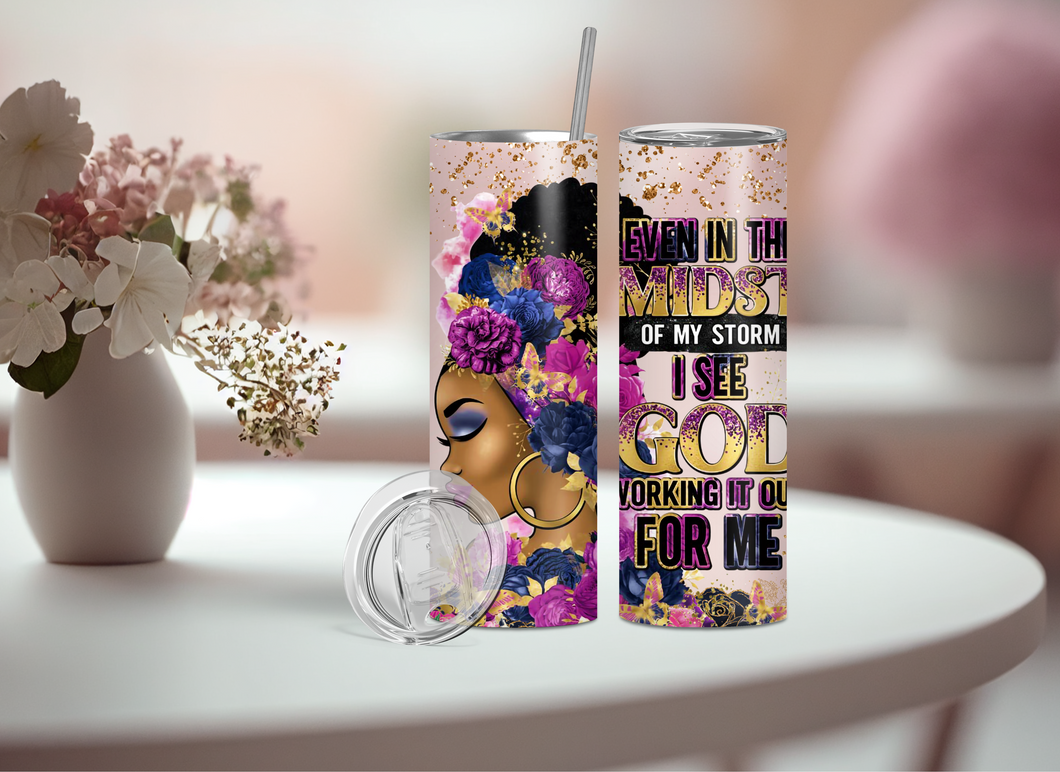 Even In The Midst 20oz Tumbler