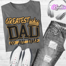 Load image into Gallery viewer, Greatest Dad of All Time
