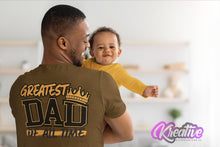 Load image into Gallery viewer, Greatest Dad of All Time
